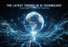 The Latest Trends in AI Technology: Redefining the Digital Frontier The Latest Trends in AI Technology: Redefining the Digital Frontier