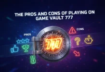 The Pros and Cons of Playing on Game Vault 777 The Pros and Cons of Playing on Game Vault 777