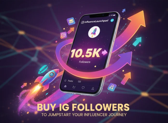 Buy IG Followers to Jumpstart Your Influencer Journey
