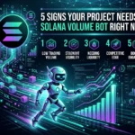 5 Signs Your Project Needs a Solana Volume Bot Right Now 5 Signs Your Project Needs a Solana Volume Bot Right Now